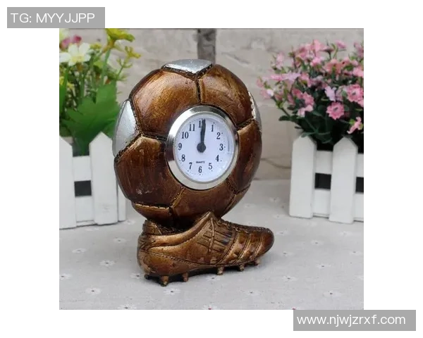 足球时钟的魅力与激情如何影响我们的生活与梦想